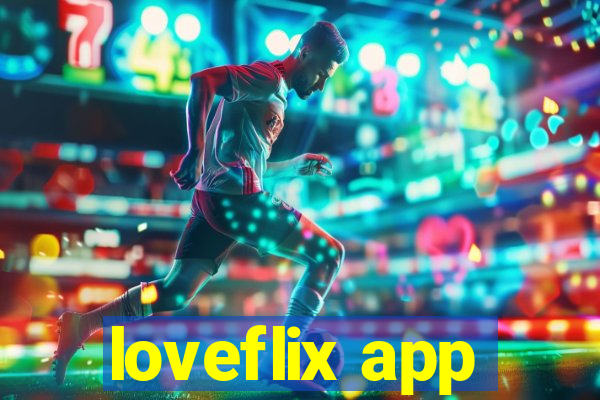 loveflix app